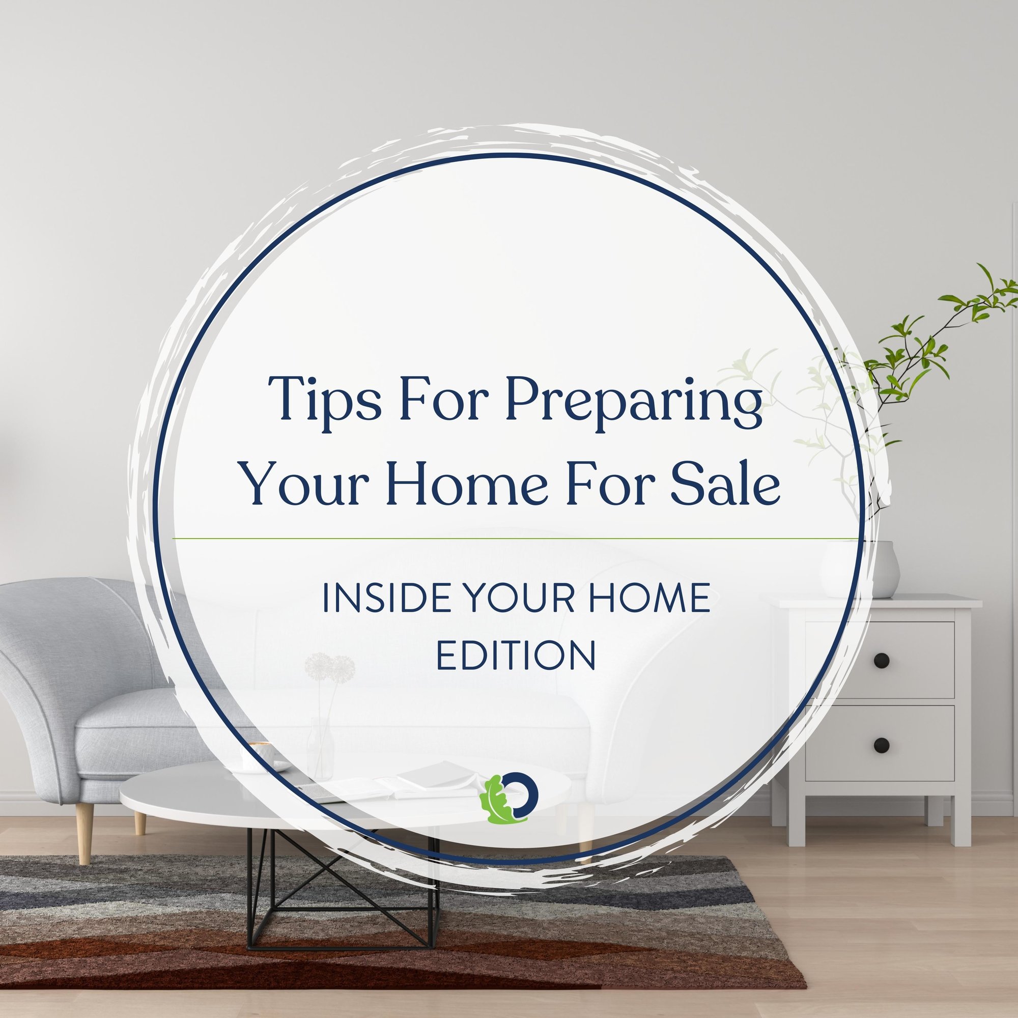 Preparing the Inside of Your Home for Sale | Oakridge Real Estate